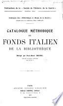 Catalogue méthodique du fonds italien de la bibliothèque