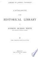 Catalogue of the Historical Library of Andrew Dickson White