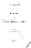 Catalogue of the Library of Princeton Theological Seminary