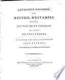Catalogue raisonné d'un recueil d'estampes d'apres les plus beaux tableaux qui soient en Angleterre