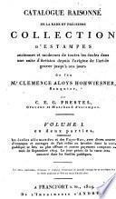 Catalogue raisonné de la rare et précieuse collection d'estampes anciennes et modernes de toutes les écoles ...