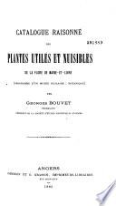 Catalogue raisonné des plantes utiles et nuisibles de la Flore de Maine et Loire