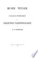 Catalogue systématique de la collection paléontologique du Musée Teyler