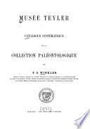Catalogue systématique de la collection paléontologique, Musée Teyler