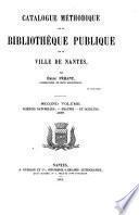 Catalogus méthodique de la bibliothèque publique de la ville de Nantes