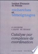 Catalyse par complexes de coordination
