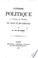 Catéchisme politique à l'usage du peuple des villes et des campagnes