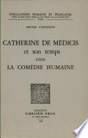 Catherine de Médicis et son temps dans La comédie humaine