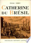 Catherine Du Bresil