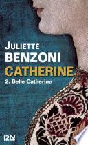 Catherine tome 2 - Belle Catherine