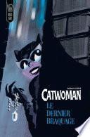 Catwoman – Le dernier braquage