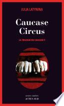 Caucase circus