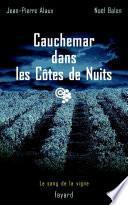 Cauchemar dans les Côtes de Nuits
