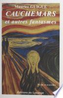 Cauchemars et autres fantasmes