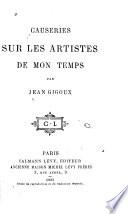 Causeries sur les artistes de mon temps