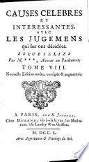 Causes Célèbres Et Interessantes Avec Les Jugemens qui les ont décidées