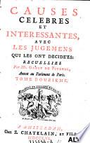 Causes celebres et interessantes, avec les jugemens qui les ont decidees