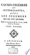 Causes célèbres et intéressantes, avec les jugemens qui les ont décidées