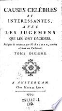 Causes célèbres et intéressantes, avec les jugemens qui les ont decidees