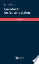 Çavadaller ou les célibataires