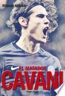 Cavani, el matador