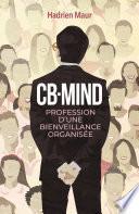 CB-Mind, profession d’une bienveillance organisée