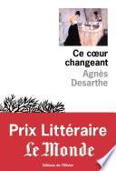 Ce coeur changeant - Prix littéraire Le Monde 2015