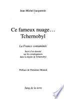 Ce fameux nuage-- Tchernobyl