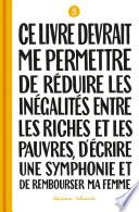 Ce livre devrait me permettre de réduire les inégalités entre les riches et les pauvres... T03