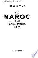 Ce Maroc que nous avons fait