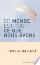 Ce monde est tout ce que nous avons