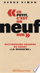 Ce petit, c'est un neuf dur