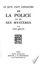 Ce qu'il faut connaître de la police et de ses mystères