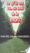 Ce qu'ils ont vu... au seuil de la mort