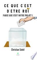 Ce que c'est d'être roi
