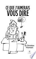 Ce que j’aimerais vous dire