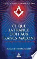 Ce que la France doit aux francs-maçons