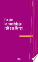 Ce que le numérique fait aux livres