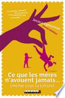 Ce que les mères n'avouent jamais... (même sous la torture)
