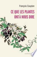Ce que les plantes ont à nous dire