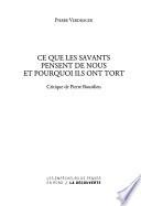 Ce que les savants pensent de nous et pourquoi ils ont tort