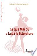 Ce que Mai 68 a fait à la littérature