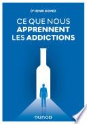 Ce que nous apprennent les addictions