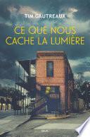 Ce que nous cache la lumière