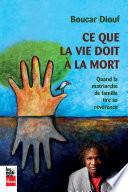 Ce qui la vie doit à la mort