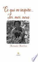 Ce qui m’inspire... Toi, moi, nous