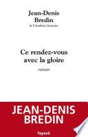 Ce rendez-vous avec la gloire