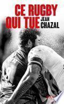 Ce rugby qui tue