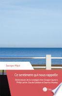 Ce sentiment qui nous rappelle