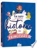 Ce soir je voudrais une histoire de princesses...
